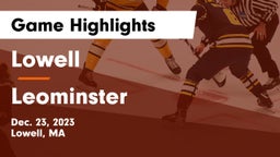 Lowell  vs Leominster  Game Highlights - Dec. 23, 2023