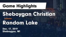 Sheboygan Christian  vs Random Lake  Game Highlights - Dec. 17, 2019