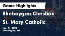 Sheboygan Christian  vs St. Mary Catholic  Game Highlights - Jan. 14, 2020