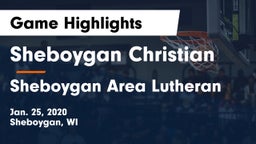 Sheboygan Christian  vs Sheboygan Area Lutheran  Game Highlights - Jan. 25, 2020