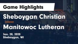 Sheboygan Christian  vs Manitowoc Lutheran  Game Highlights - Jan. 28, 2020
