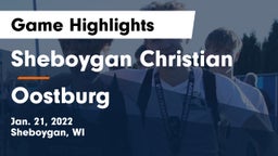 Sheboygan Christian  vs Oostburg  Game Highlights - Jan. 21, 2022