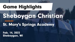 Sheboygan Christian  vs St. Mary's Springs Academy  Game Highlights - Feb. 14, 2022