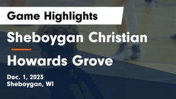 Sheboygan Christian  vs Howards Grove  Game Highlights - Dec. 1, 2023