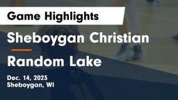 Sheboygan Christian  vs Random Lake  Game Highlights - Dec. 14, 2023