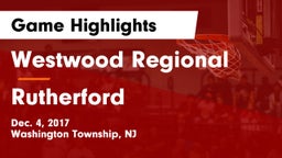 Westwood Regional  vs Rutherford  Game Highlights - Dec. 4, 2017