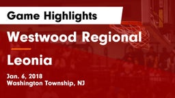 Westwood Regional  vs Leonia  Game Highlights - Jan. 6, 2018