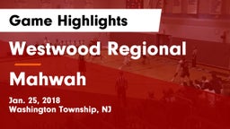 Westwood Regional  vs Mahwah  Game Highlights - Jan. 25, 2018