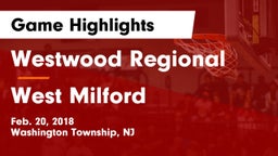 Westwood Regional  vs West Milford  Game Highlights - Feb. 20, 2018