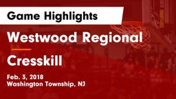 Westwood Regional  vs Cresskill  Game Highlights - Feb. 3, 2018
