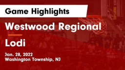 Westwood Regional  vs Lodi  Game Highlights - Jan. 28, 2022