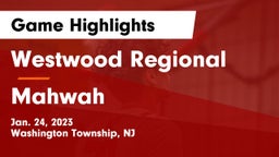 Westwood Regional  vs Mahwah  Game Highlights - Jan. 24, 2023