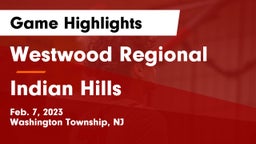 Westwood Regional  vs Indian Hills  Game Highlights - Feb. 7, 2023
