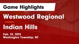 Westwood Regional  vs Indian Hills  Game Highlights - Feb. 23, 2023