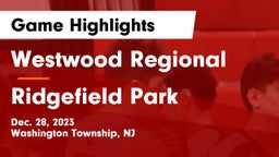 Westwood Regional  vs Ridgefield Park  Game Highlights - Dec. 28, 2023