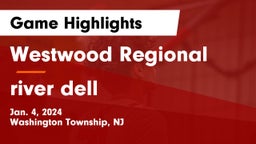 Westwood Regional  vs river dell Game Highlights - Jan. 4, 2024