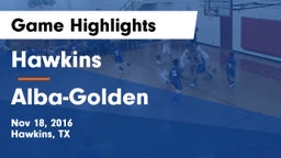 Hawkins  vs Alba-Golden  Game Highlights - Nov 18, 2016