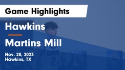 Hawkins  vs Martins Mill  Game Highlights - Nov. 28, 2023