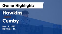 Hawkins  vs Cumby  Game Highlights - Dec. 2, 2023