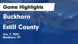 Buckhorn  vs Estill County  Game Highlights - Jan. 9, 2024