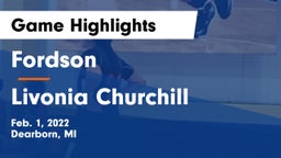 Fordson  vs Livonia Churchill Game Highlights - Feb. 1, 2022