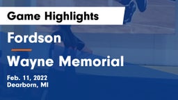 Fordson  vs Wayne Memorial  Game Highlights - Feb. 11, 2022