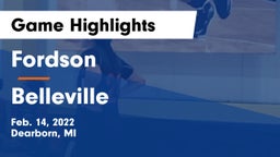 Fordson  vs Belleville  Game Highlights - Feb. 14, 2022