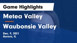 Metea Valley  vs Waubonsie Valley  Game Highlights - Dec. 9, 2021