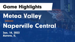 Metea Valley  vs Naperville Central  Game Highlights - Jan. 14, 2022