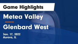 Metea Valley  vs Glenbard West  Game Highlights - Jan. 17, 2022