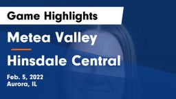 Metea Valley  vs Hinsdale Central  Game Highlights - Feb. 5, 2022