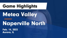 Metea Valley  vs Naperville North  Game Highlights - Feb. 14, 2022