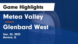 Metea Valley  vs Glenbard West  Game Highlights - Jan. 24, 2023
