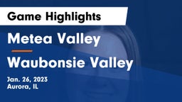 Metea Valley  vs Waubonsie Valley  Game Highlights - Jan. 26, 2023