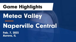 Metea Valley  vs Naperville Central  Game Highlights - Feb. 7, 2023