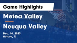 Metea Valley  vs Neuqua Valley  Game Highlights - Dec. 14, 2023