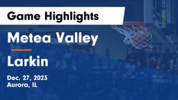 Metea Valley  vs Larkin  Game Highlights - Dec. 27, 2023