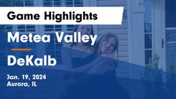 Metea Valley  vs DeKalb  Game Highlights - Jan. 19, 2024