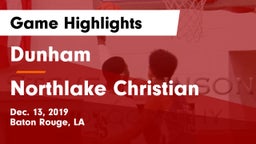 Dunham  vs Northlake Christian  Game Highlights - Dec. 13, 2019