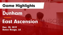 Dunham  vs East Ascension  Game Highlights - Dec. 20, 2019