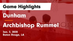 Dunham  vs Archbishop Rummel Game Highlights - Jan. 2, 2020