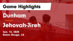 Dunham  vs Jehovah-Jireh  Game Highlights - Jan. 14, 2020