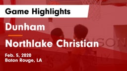 Dunham  vs Northlake Christian  Game Highlights - Feb. 5, 2020