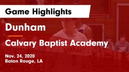 Dunham  vs Calvary Baptist Academy  Game Highlights - Nov. 24, 2020