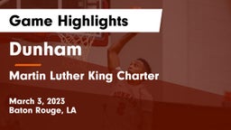 Dunham  vs Martin Luther King Charter Game Highlights - March 3, 2023