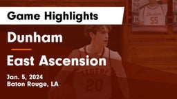 Dunham  vs East Ascension  Game Highlights - Jan. 5, 2024