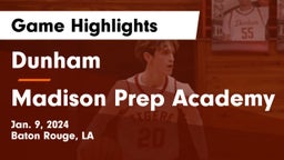 Dunham  vs Madison Prep Academy Game Highlights - Jan. 9, 2024