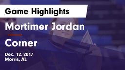 Mortimer Jordan  vs Corner  Game Highlights - Dec. 12, 2017