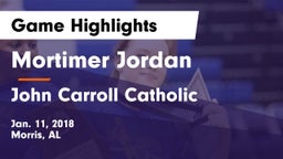 Mortimer Jordan  vs John Carroll Catholic  Game Highlights - Jan. 11, 2018