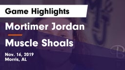 Mortimer Jordan  vs Muscle Shoals  Game Highlights - Nov. 16, 2019